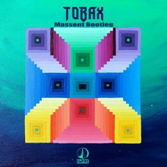 Tobax - Over (Massent Bootleg) (cut)