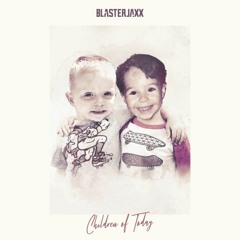 Blasterjaxx - Children Of Today (Derin Rodoslu x Can Baond Remix)