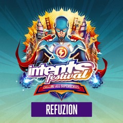 Intents Festival 2019 - Warmup Mix Refuzion