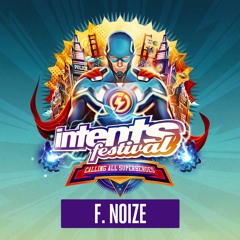 Intents Festival 2019 - Warmup Mix F. Noize