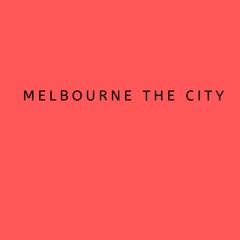 Melbourne The City (Prod. J-3) Ft. Johlrhys.T