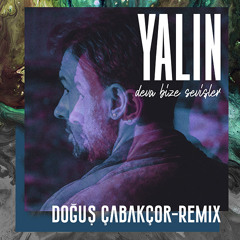 Yalin - Deva Bize Sevisler (Dogus Cabakcor Extended Mix)