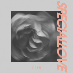 SPECIALLOVE – Rain