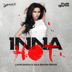 Inna - Hot (Lavrushkin & Max Roven Radio mix)