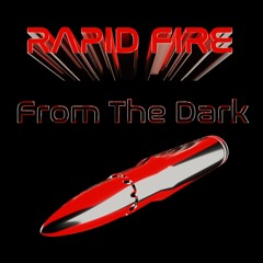 Rapid Fire - From The Dark (Original Mix) {FREE DL}