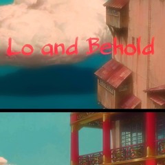 Lo and Behold