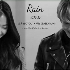 Rain (비가 와) - 소유 (SOYOU) X 백현 (BAEKHYUN)