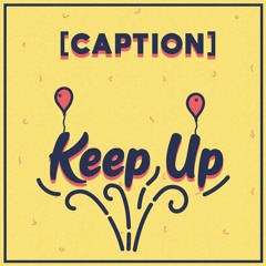 Guztav & Siëma x Ravish - Keep Up [CAPTION EP]
