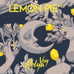 04 - Lemon Pie, Pt. 1