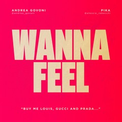 Andrea Govoni & Pika - Wanna Feel (Extended Mix)