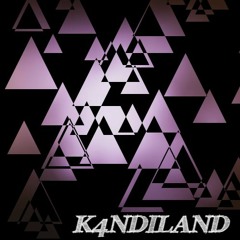 K4NDILAND #002 - THE SOUND OF MY TEARS