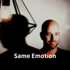 Same Emotion