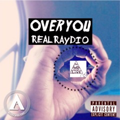 REALRAYDIO - OVER YOU(prod. INSPIREDMINDZ)