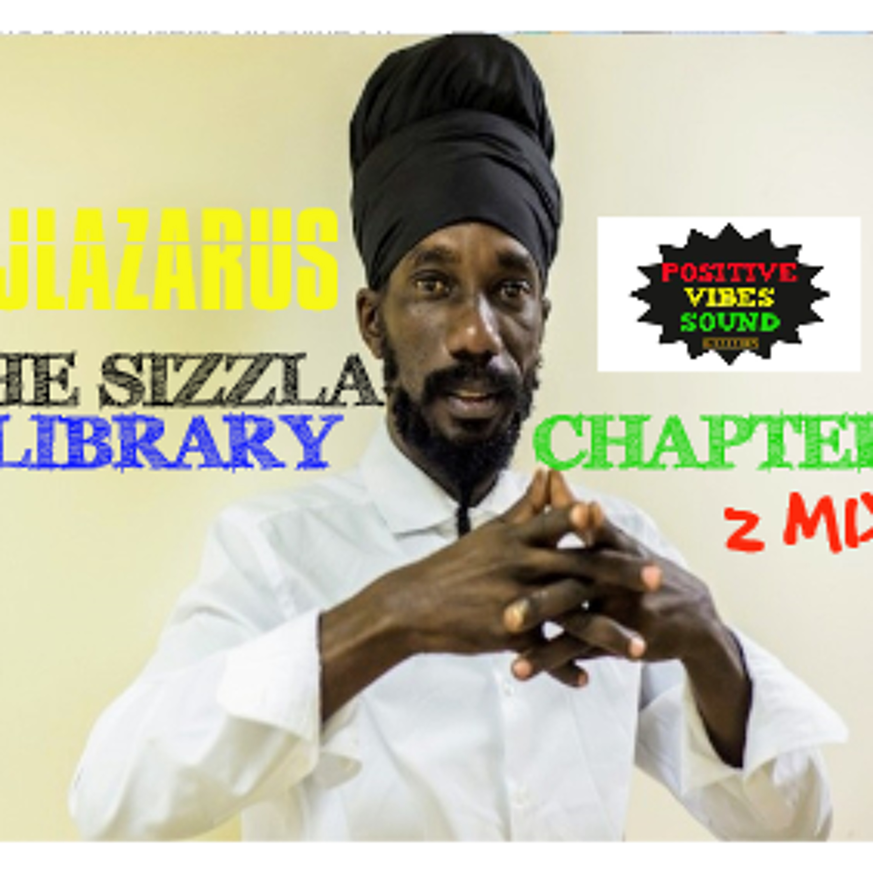 DJLAZARUS838 [SIZZLA RADIO MIX]