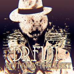 Motar X Trillney - Dr. Fuji (Clip) (Free Dl) 2.1K Followers