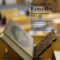 1. Ramadan advice by Shaykh Ubayd al-Jaabiri