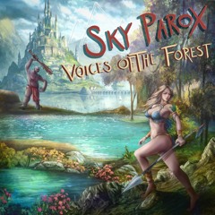 Sky Parox - Voices Of The Forest