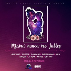 Mamá Nunca Me Faltes - World Music Studio
