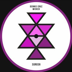 Dennis Cruz - Wicked (Original Mix)
