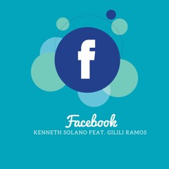 Kenneth Solano - Facebook feat. Gilili Ramos (2019)