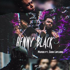 Mundo Shoy - Henny Black Ft (Cook Laflare)