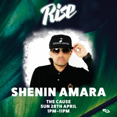 Shenin Amara | Rise LDN | The Cause 28.04.19