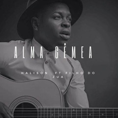 Halison Paixão & Filho Do Zua - Alma Gêmea (KIZOMBA Dj Mimo Remix 2019)