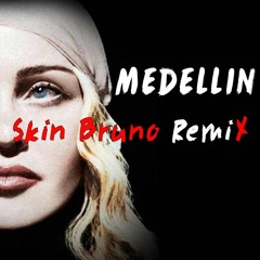 Madonna - Medellin (Skin Bruno Remi❌)WAV