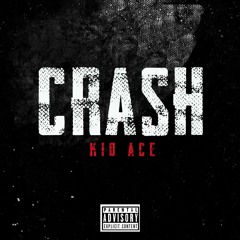 Kid Ace - Crash