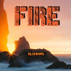 Quebird - Fire (Soon on BeatFreak'z Rec)