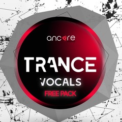 Trance Vocals [FREE VOCAL PACK]