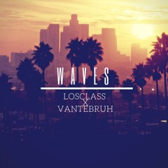 Waves Feat. VantehBruh