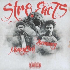 ZoeMoney X MoneyBoii - Straight Facts