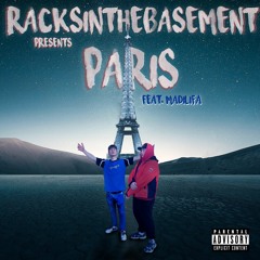 Racksinthebasement - PARIS (ft. Madilifa) [pr. Swami]