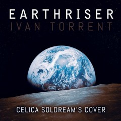 EPIC COVER || Earthriser (Ivan Torrent)