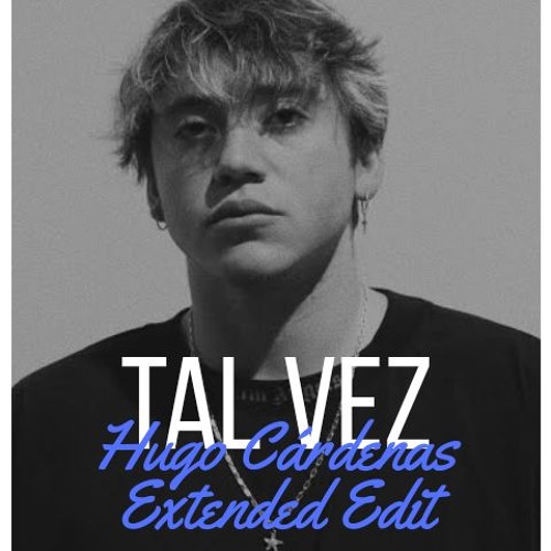 Stream Paulo Londra - Tal Vez (Hugo Cardenas Extended Mix) by Hugo Cárdenas  | Listen online for free on SoundCloud