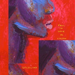GoldLink - Fall In Love (Ft. Ciserco)(MLNIUM Flip)