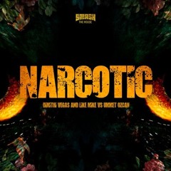 Dimitri Vegas & Like Mike Vs. Ummet Ozcan - Narcotic (Extended MIx)