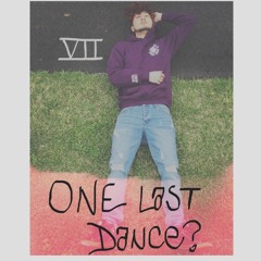 One Last Dance?  (Ft.Shiloh Dynasty)