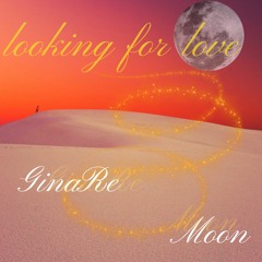 Looking For Love Ginare ft Moon