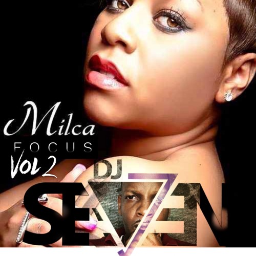 Milca Focus By Dj Seven V2