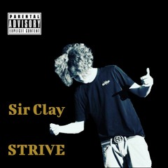 Sir Clay - Strive