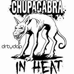 Chupacabra In Heat