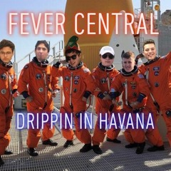 Drippin In Havana (Drip Too Hard X Havana)