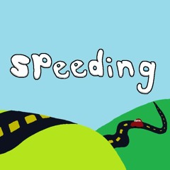 SPEEDING (PROD. CRCL)