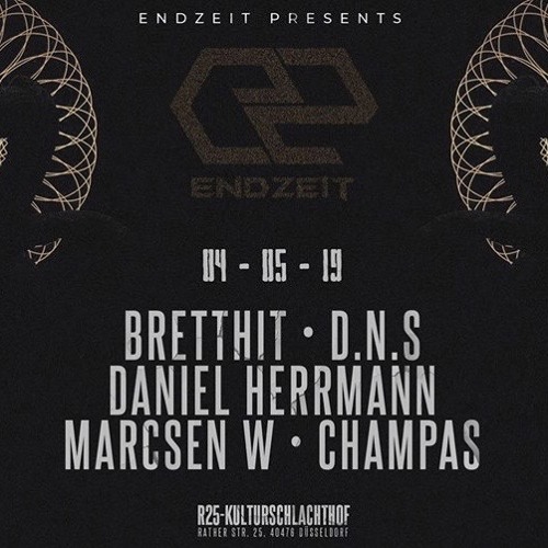 Champas @ Endzeit Showcase W. BrettHit, D.N.S, Daniel Herrmann Uvm.