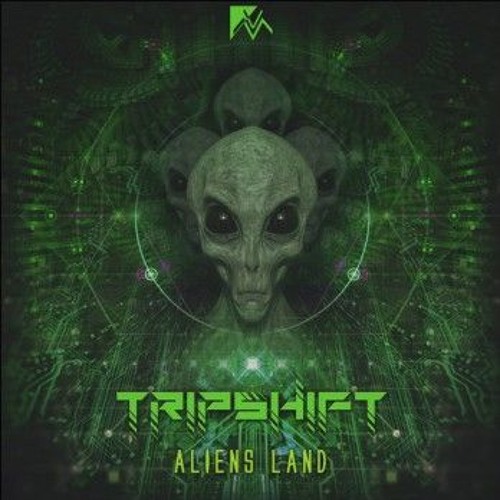 TripShift  - Aliens Land