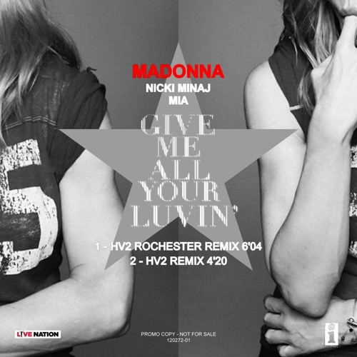 Madonna - Give Me All Your Luvin' (HV2 Rochester Remix)