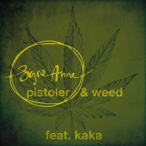 Pistoler & Weed feat. KAKA