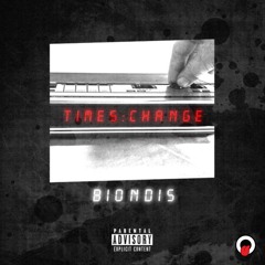 Biondis - Times Change